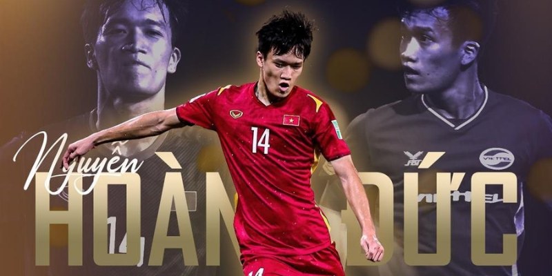 Nguyễn Hoàng Đức - Kỹ năng chơi bóng đẳng cấp của tiền vệ số 1