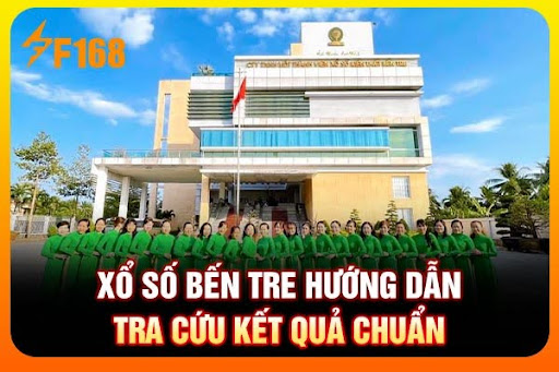 Xổ Số Bến Tre - Hướng Dẫn Tra Cứu Kết Quả Chuẩn